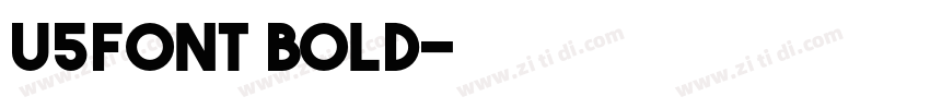 U5Font Bold字体转换